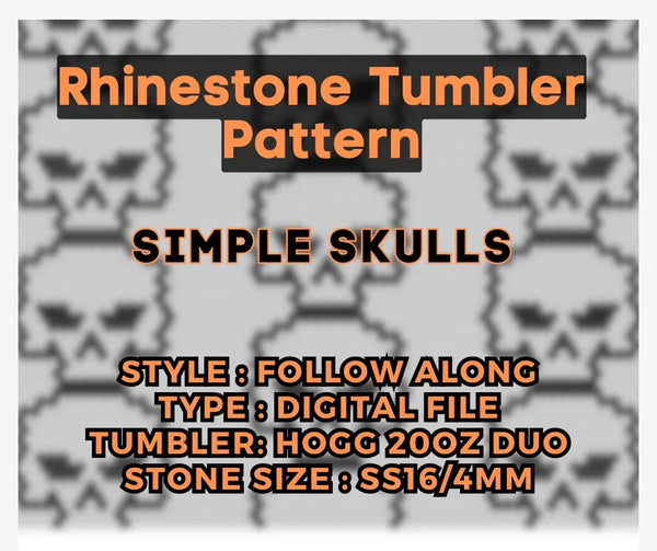 Simple skulls rhinestone tumbler pattern for Hogg 20oz Duo, SS16/4mm stones, digital follow-along file