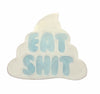 Glittery poop-shaped tumbler decal with 'EAT SHIT' text, perfect for custom rhinestone designs.