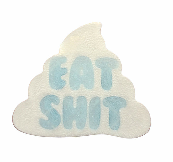 Glittery poop-shaped tumbler decal with 'EAT SHIT' text, perfect for custom rhinestone designs.