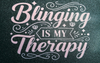 Text 'Blinging is my Therapy' with decorative elements on a textured background