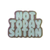 Glittery 'NOT TODAY SATAN' patch with textured edges for crafting projects